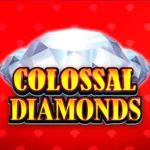 Colossal Diamonds Slot